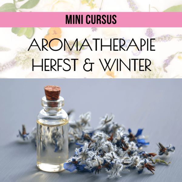 Aromatherapie herfst en winter cursus
